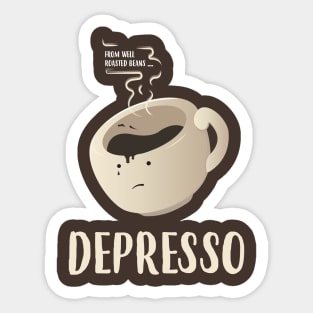 Funny Coffee Puns Depresso Sticker